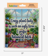 PLANT LOVER Set Of 3 Swedish Dishcloths ‘CRAZY PLANT LADY IS AN UGLY TERM, I PREFER BOTANICAL BITCH’