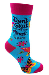 FABDAZ Brand Ladies BUTTERFLY Socks ‘DON’T QUIT BEFORE THE MIRACLE HAPPENS’ - Novelty Socks And Slippers