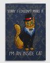 SORRY I COULDN’T MAKE IT I’M AN INSIDE CAT Sassy Cat Greeting Card - Novelty Socks And Slippers