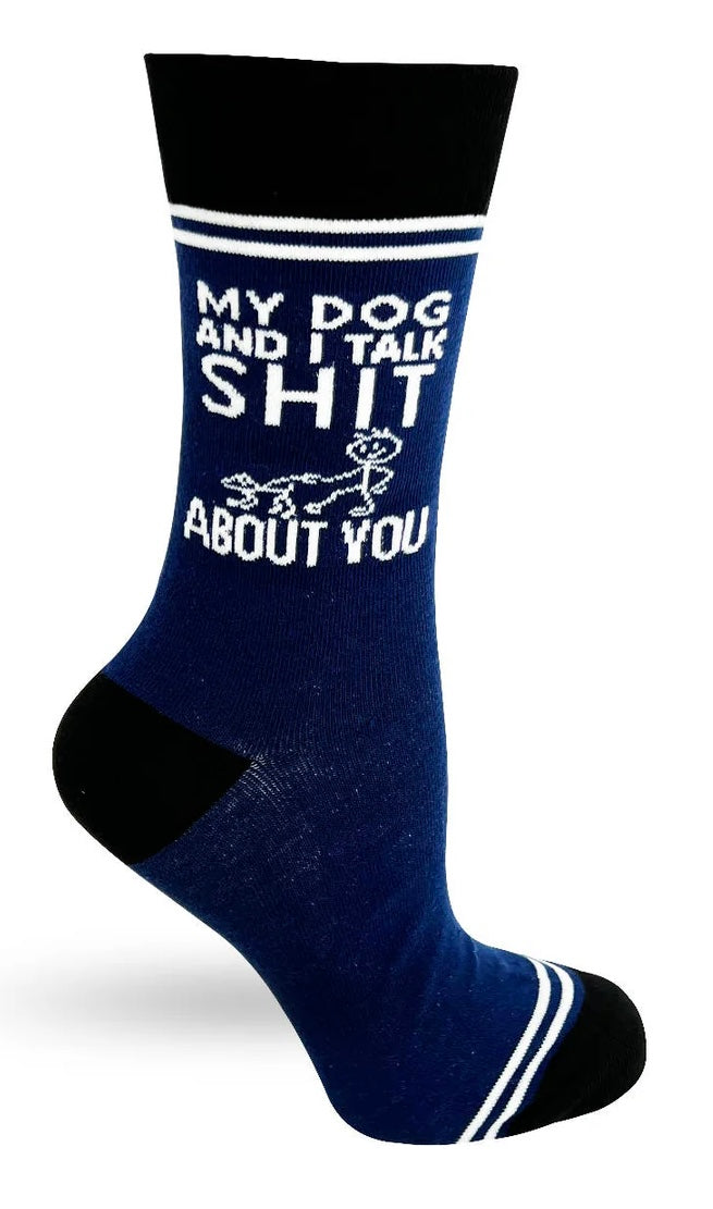 HEY NOW Brand By Fabdaz Unisex MY DOG AND I TALK SHIT ABOUT YOU Socks - Novelty Socks And Slippers