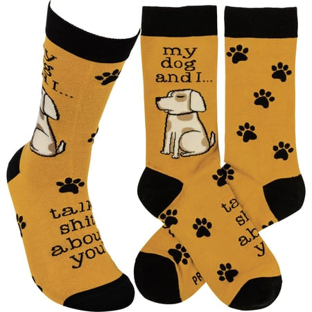 MY DOG & I TALK SHIT ABOUT YOU Adult Unisex Socks PRIMITIVES BY KATHY
