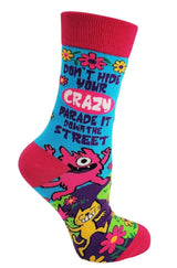 DON’T HIDE YOUR CRAZY PARADE IT DOWN THE STREET Ladies Socks Fabdaz Brand