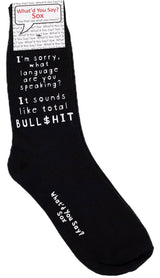 WHAT’D YOU SAY? Unisex ‘I’M SORRY WHAT LANGUAGE ARE YOU SPEAKING? IT SOUNDS LIKE TOTAL BULL$HIT’ Socks - Novelty Socks And Slippers