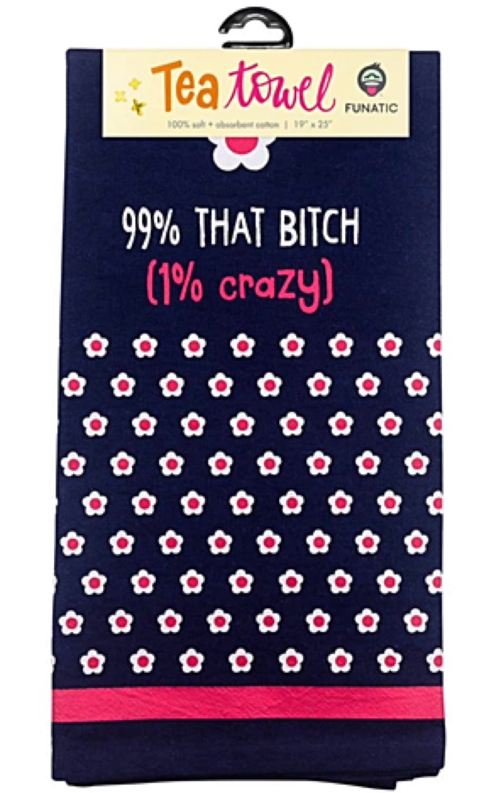 FUNATIC Brand Kitchen Tea Towel ‘99% THAT BITCH 1% CRAZY’ - Novelty Socks for Less